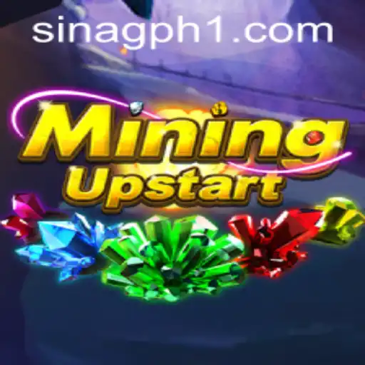 Explore the Exciting World of 'MiningUpstart' on SINAGPH.com
